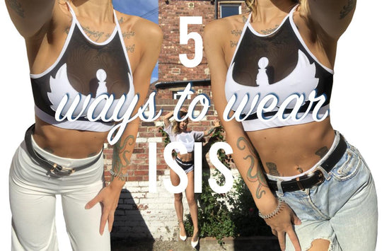 5 WAYS TO WEAR ISIS
