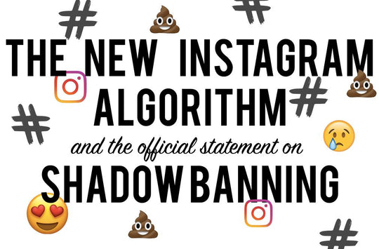 The New Instagram Algorithm... and SHADOWBANNING!
